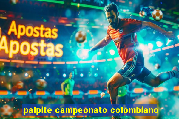 palpite campeonato colombiano